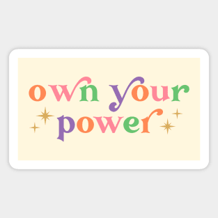 Own Your Power Magnet